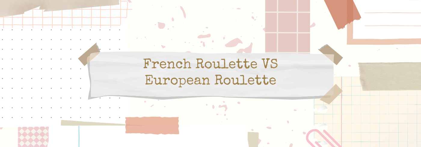 French VS European Roulette